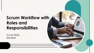 Scrum Workflow With Roles And Responsibilities PPT Structure AT