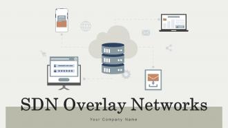SDN Overlay Networks Powerpoint Presentation Slides