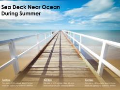 Sea deck near ocean during summer