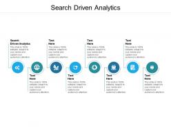 Search driven analytics ppt powerpoint presentation gallery tips cpb