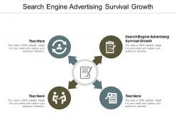Search engine advertising survival growth ppt powerpoint presentation styles background image cpb