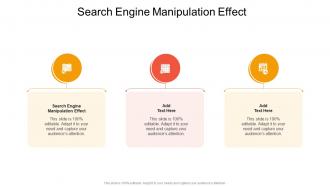 Search Engine Manipulation Effect In Powerpoint And Google Slides Cpb
