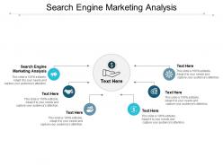 Search engine marketing analysis ppt powerpoint presentation infographics example cpb