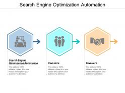 Search engine optimization automation ppt powerpoint presentation model infographics cpb