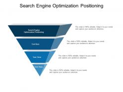 Search engine optimization positioning ppt powerpoint presentation outline cpb