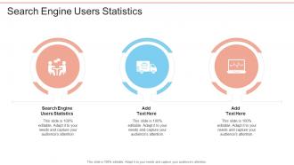 Search Engine Users Statistics In Powerpoint And Google Slides Cpb