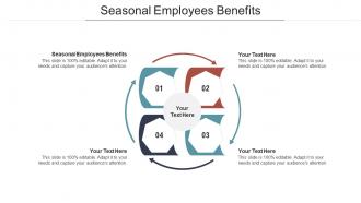 Seasonal employees benefits ppt powerpoint presentation slides graphics tutorials cpb