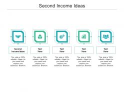 Second income ideas ppt powerpoint presentation show portfolio cpb