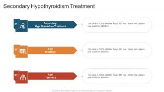 Secondary Hypothyroidism Treatment In Powerpoint And Google Slides Cpb