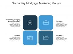 Secondary mortgage marketing source ppt powerpoint presentation topics cpb