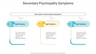 Secondary Psychopathy Symptoms In Powerpoint And Google Slides Cpb