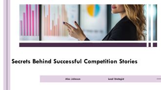 Secrets Behind Successful Competition Stories PPT Graphics AT