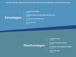 Section divider slanted contract manufacturing advantages and disadvantages