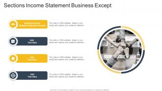 Sections Income Statement Business Except In Powerpoint And Google Slides Cpb