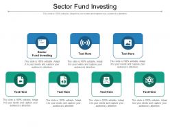 Sector fund investing ppt powerpoint presentation outline visual aids cpb
