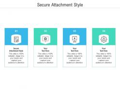 Secure attachment style ppt powerpoint presentation professional slides cpb