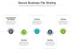 Secure business file sharing ppt powerpoint presentation pictures elements cpb