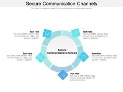 Secure communication channels ppt powerpoint model styles cpb