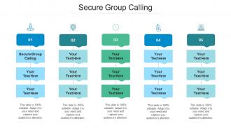 Secure group calling ppt powerpoint presentation deck cpb