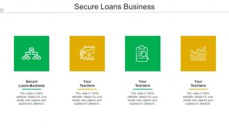 Secure Loans Business Ppt PowerPoint Presentation Gallery Background Cpb