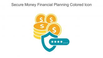 Secure Money Financial Planning Colored Icon In Powerpoint Pptx Png And Editable Eps Format