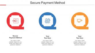 Secure Payment Method Ppt Powerpoint Presentation Inspiration Ideas Cpb