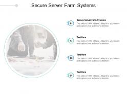 Secure server farm systems ppt powerpoint presentation pictures format cpb