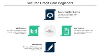Secured Credit Card Beginners Ppt Powerpoint Presentation Layouts Icons Cpb