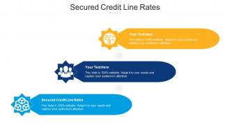 Secured Credit Line Rates Ppt Powerpoint Presentation Outline Graphics Example Cpb