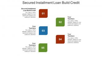 Secured installment loan build credit ppt powerpoint presentation icon grid cpb