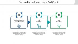 Secured installment loans bad credit ppt powerpoint presentation styles smartart cpb