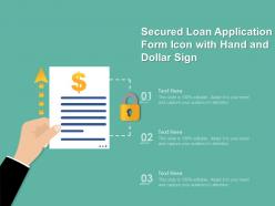 Secured Loan Application Form Icon With Hand And Dollar Sign