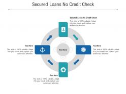 Secured loans no credit check ppt powerpoint presentation icon graphics pictures cpb