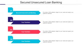 Secured Unsecured Loan Banking Ppt Powerpoint Presentation Ideas Skills Cpb