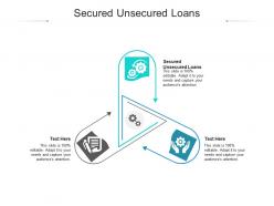 Secured unsecured loans ppt powerpoint presentation infographic template graphics download cpb