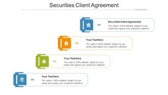 Securities Client Agreement Ppt Powerpoint Presentation Infographic Template Skills Cpb