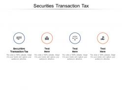 Securities transaction tax ppt powerpoint presentation icon professional cpb