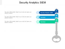 Security analytics siem ppt powerpoint presentation infographic template outfit cpb