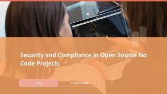 Security And Compliance In Open Source No Code Projects PPT Template ACP