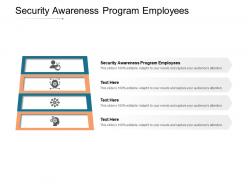 Security awareness program employees ppt powerpoint presentation show brochure cpb