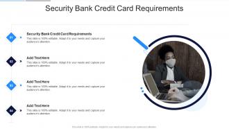Security Bank Credit Card Requirements In Powerpoint And Google Slides Cpb