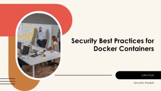 Security Best Practices For Docker Containers PPT Summary AT