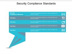 Security compliance standards ppt powerpoint presentation styles graphic images cpb