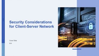 Security Considerations For Client Server Network PPT Example AT