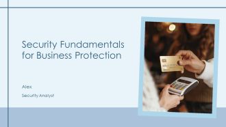 Security Fundamentals For Business Protection PPT Presentation AT