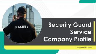 Security Guard Service Company Profile Powerpoint Presentation Slides
