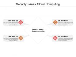 Security issues cloud computing ppt powerpoint presentation model skills cpb