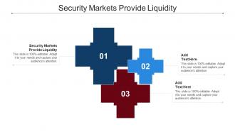 Security Markets Provide Liquidity Ppt Powerpoint Presentation Layouts Background Images Cpb