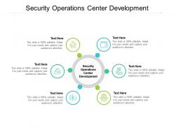 Security operations center development ppt powerpoint presentation model designs download cpb