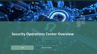 Security Operations Center Overview PPT Guidelines ACP